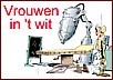 Vrouwen in \'t Wit