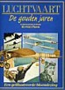 LUCHTVAART De gouden jaren